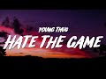 Young Thug Hate The Game Lyrics mp3