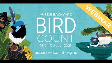 Webinar: Everything Aussie Backyard Bird Count with Sean "The Birdman" Dooley