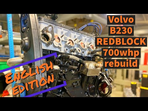 ENG-Volvo b230 redblock 700whp overhaul and rebuild- Tips and trix