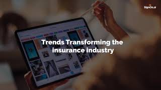 Trends transforming insurance industry