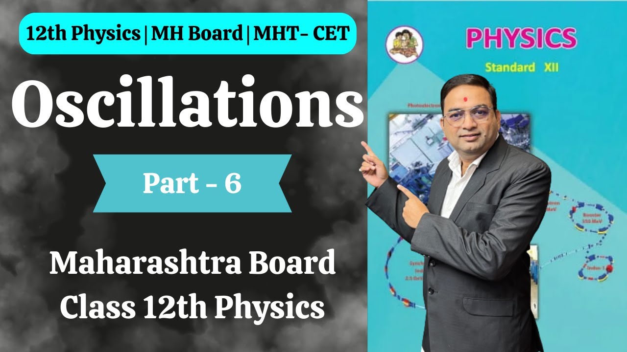 Oscillations | Class 12th Physics | Part 6 - YouTube