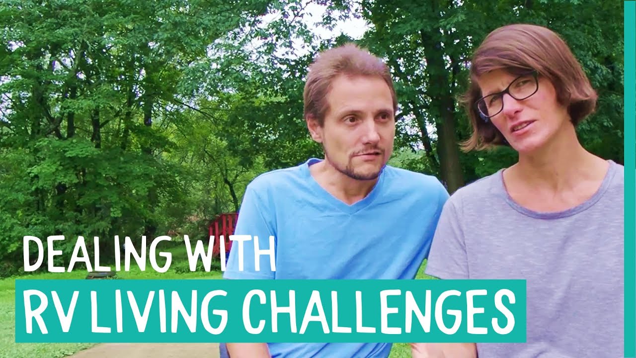 DOWNSIDES TO RVING - DEALING WITH PROBLEMS WHILE FULL TIMING - LIVE YOUR SOMEDAY NOW