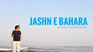 Jashne Bahara | Digvijay Singh Pariyar | Unplugged version |Best of AR Rahman chords