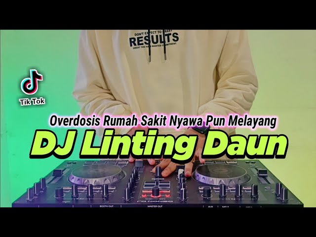 DJ LINTING DAUN - OVERDOSIS RUMAH SAKIT NYAWA PUN MELAYANG TIKTOK VIRAL REMIX FULL BASS 2022 class=