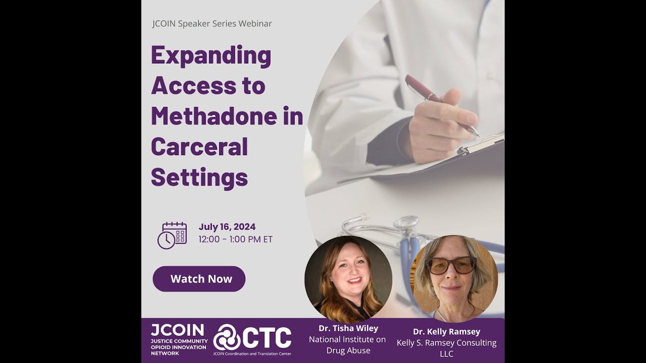 Expanding Access to Methadone Treatment for Opioid Use Disorder in Carceral Settings