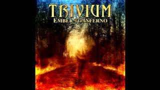 Trivium   Ember to Inferno Re Release 2005 Full album Release  2003