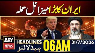 Iran Launches Major Missile Attack | ARY News 6 AM Headlines | 31 July 2026