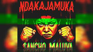 Sancho maluvah  ndakajamuka   pro by baloestarlight Records jairamatrxcl inc
