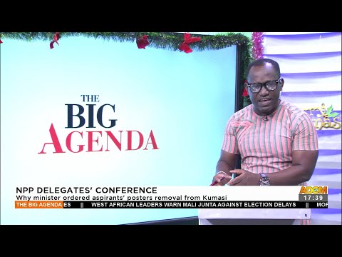Why minister ordered aspirants’ posters removal from Kumasi – The Big Agenda on Adom TV (14-12-21) Why minister ordered aspirants’ posters removal from Kumasi – The Big Agenda on Adom TV (14-12-21)