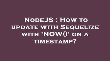 NodeJS : How to update with Sequelize with 