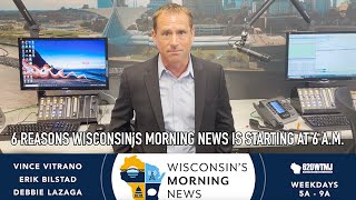 6 Reasons Wisconsin's Morning News is Starting at 6 A.M.