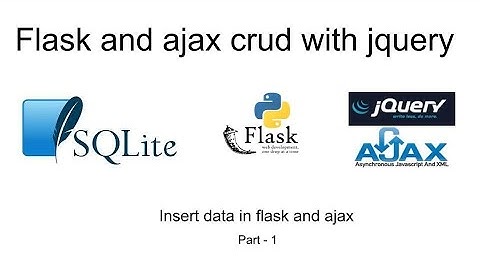 #1 insert data in flask and ajax | Flask and jQuery Ajax Crud