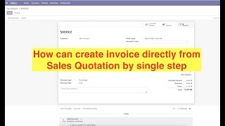 How can create invoice directly from Sales Quotation by single step.