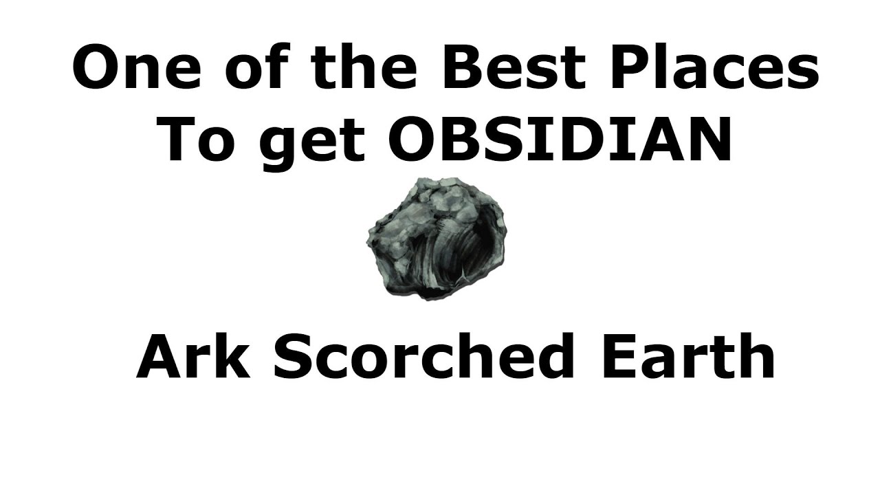 Ark Scorched Earth One Of The Best Places To Get Obsidian Youtube