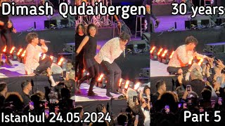 Dimash Qudaibergen [STRANGER TOUR in Istanbul 24.05.2024] Part 5