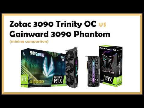 Crypto mining with the RTX 3090 ( Zotac Trinity OC vs Gainward Phantom comparison)