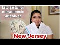 CUANTO CUESTA VIVIR EN NEW JERSEY EN EL 2021| NUESTROS GASTOS MENSUALES