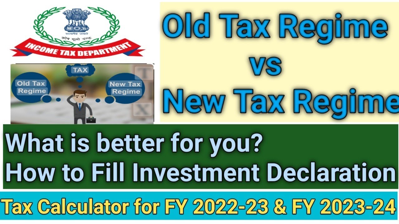 new-tax-regime-vs-old-tax-regime-with-tax-calculator-22-23-23-24