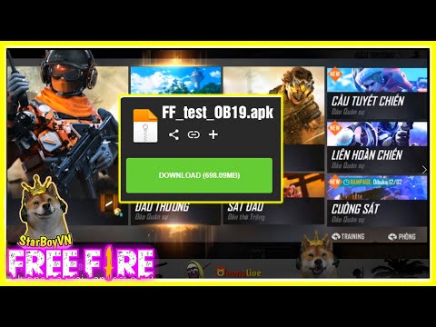 (Free Fire) Hướng dẫn tải bản thử nghiệm OB19 file APK | StarBoyVN