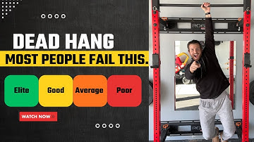Dead Hang Test (Elite, Good, Average, Poor) — Can You Pass?