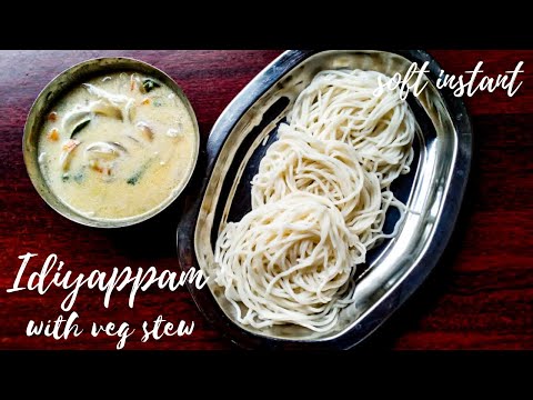 soft instant idiyappam recipe with veg stew | idiyappam with coconut curry | idiyappam in 10 mins