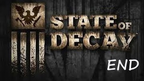 State of Decay Walkthrough-Part 21-Ending