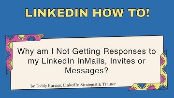 Why am I not getting responses to my LinkedIn Messages?