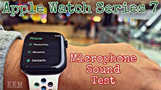 Apple Watch Series 7 - Microphone Sound Test (English)