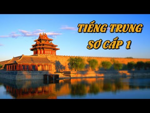 Chia sẻ (MIỄN PHÍ) khóa học Tiếng Trung sơ cấp 1