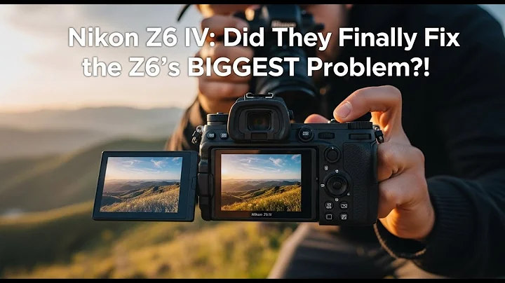 Nikon Z6 IV: Did They Finally Fix the Z6's BIGGEST Problem?!