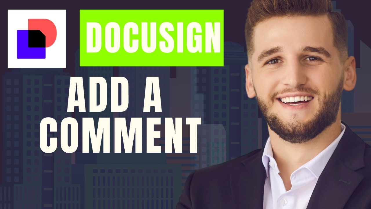 How To Add A Comment In DocuSign - YouTube