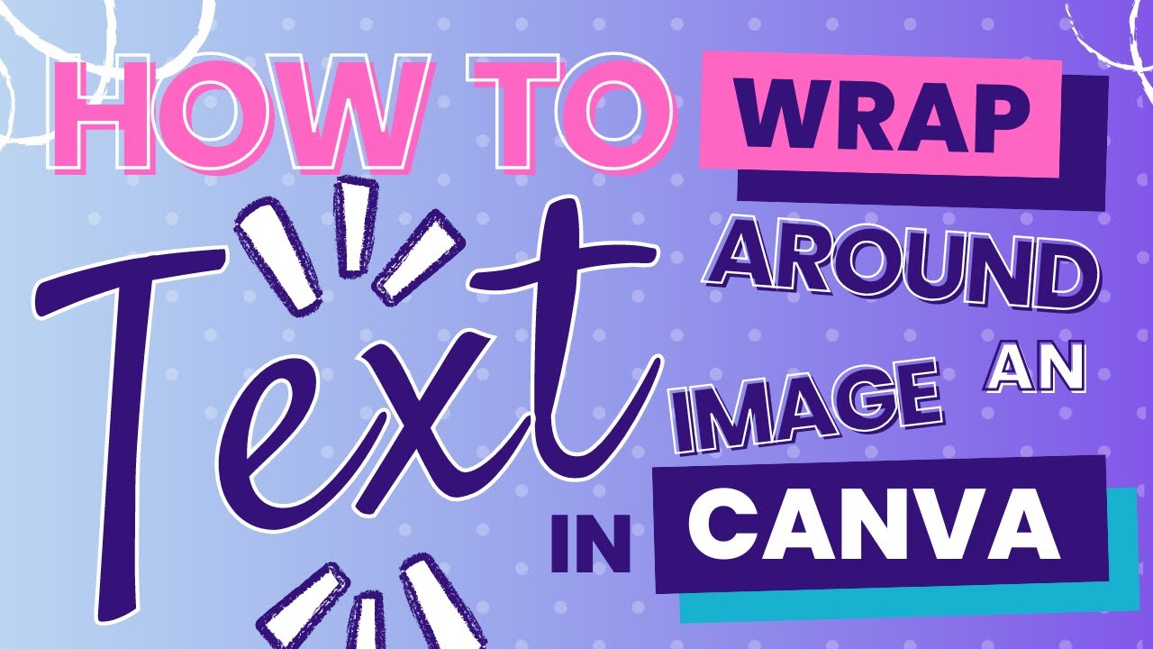 How to Wrap Text in Canva  