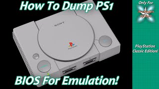 How To Dump PlayStation (PS1) BIOS Files From The PlayStation Classic