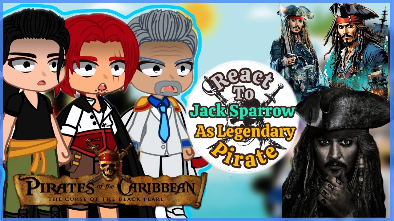 Reaction to Jack Sparrow as Legendary Pirate || Pirates of the Caribbean || Gacha react 🇺🇸🇧🇷🇵🇹