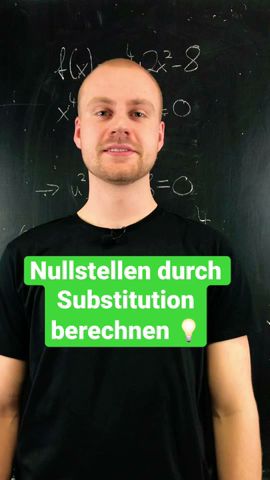 Nullstellen durch Substitution berechnen ✅