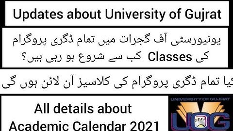 Updates about reopening of University of Gujrat | Starting date of classes of all semesters in UOG |