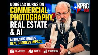 Houston Commercial Photographer Douglas Burns on Real Estate, AI, and Business Photography Houston Commercial Photographer Douglas Burns on Real Estate, AI, and Business Photography