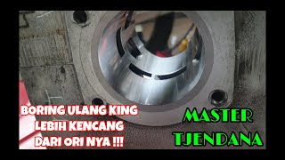 BORING ULANG KING LEBIH KENCANG DARI ORI   ANTI MACET DAN NGEMPOS