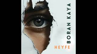 Boran Kaya - Heyfe (Soundhorus © 2025)