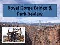 Royal Gorge Bridge &amp; Park Overview