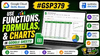 Use Functions, Formulas, and Charts in Google Sheets: Challenge Lab | #GSP379 | Qwiklabs