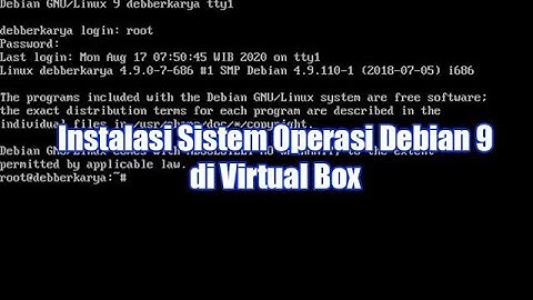 Instalasi Debian 9 Menggunakan VirtualBox