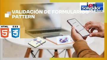 FORMULARIOS HTML5 - ATRIBUTO PATTERN PARA VALIDACIÓN
