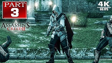 ASSASSINS CREED 2 |PART 3– Full Game Walkthrough | No Commentary [4K 60FPS HDR]