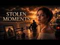 STOLEN MOMENTS | A Love Story About Regret