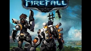 Firefall Beta Testing - Part 1