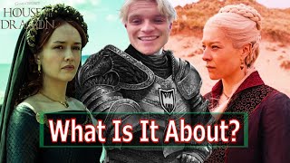 House of the Dragons - What is it about (No Spoilers)