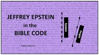 JEFFREY EPSTEIN in the BIBLE CODE