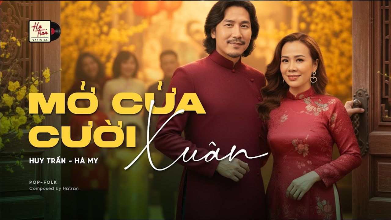 Mở Cửa Cười Xuân | Vietnamese Folk Pop Tết – Hà Trần Music