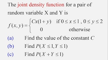 Joint density function for a pair of random variable X and Y is f(x,y) = Cx (1+y)